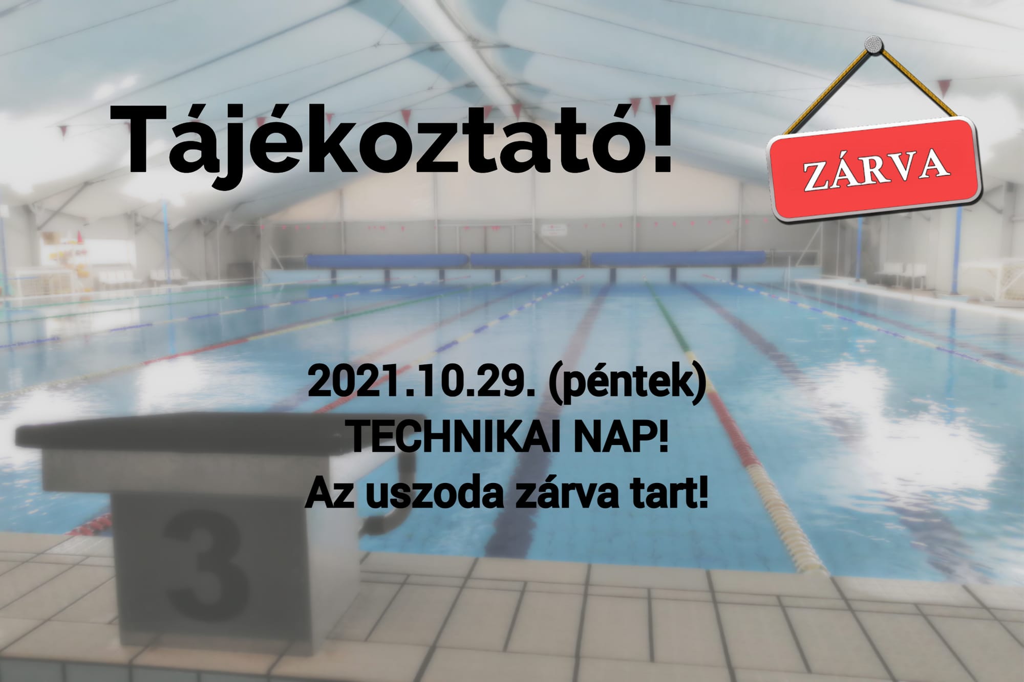 Technikai nap (2021.10.29.) - Az uszoda zárva!