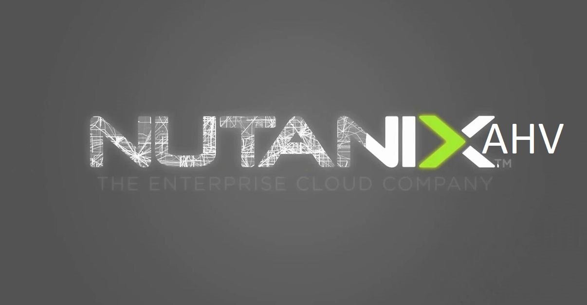 AHV :  L'Hyperviseur by "Nutanix"