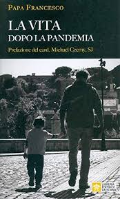La Vita dopo la Pandemia