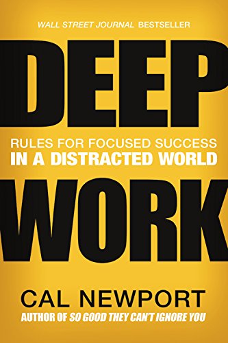 Deep Work ( Author ) Cal Newport