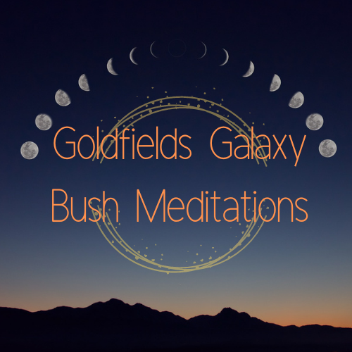 New Moon - Goldfields Galaxy Bush Meditations