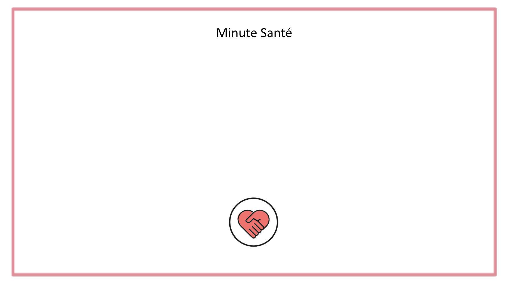 La minute Santé!