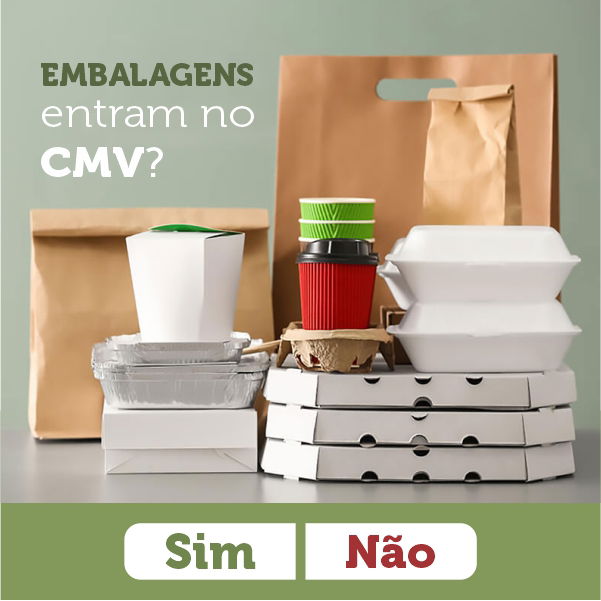 Embalagens entram no CMV do restaurante? Sim ou Não?