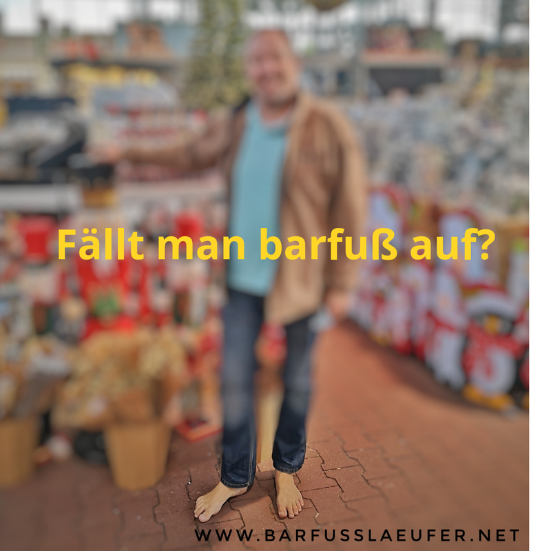 Fällt man barfuß auf?