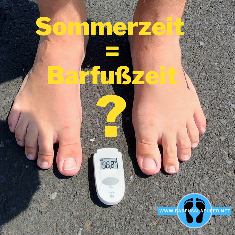 "Sommerzeit = Barfußzeit" (?)