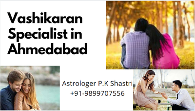 Best Love Vashikaran Specialist in Ahmedabad, Surat