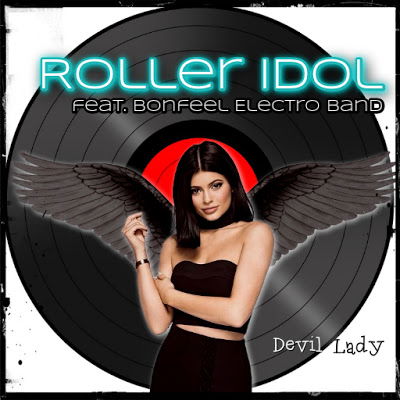 Roller Idol Feat Bonfeel Electro Band - Devil Lady (Extended Mix)