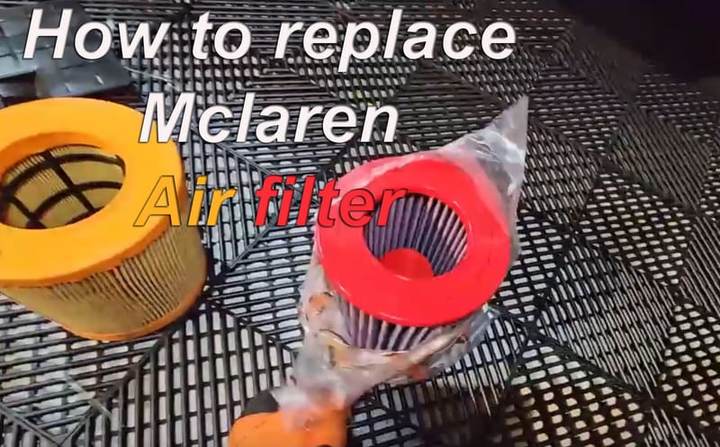 How to change mclaren air filter