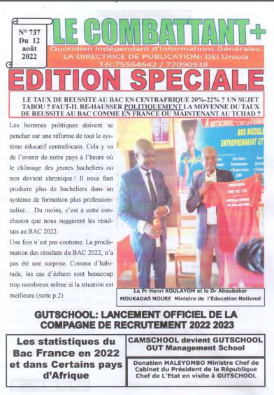 LE TAUX DE REUSSITE AU BAC EN CENTRAFRIQUE 20%-22%? GUTSCHOOL : LANCEMENT OFFICIEL DE LA COMPAGNE DE RECRUTEMENT 2022 - 2023