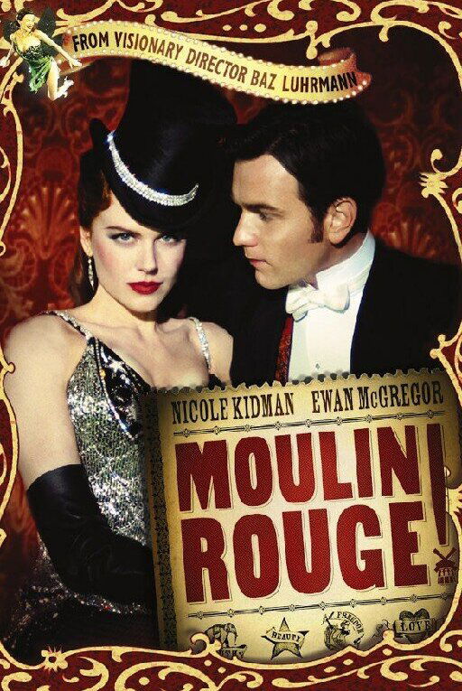 Moulin Rouge! (2001) Baz Luhrmann