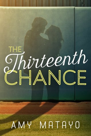 The Thirteenth Chance - Amy Matayo