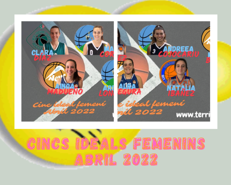 Quintetos Ideales femeninos Abril 2022