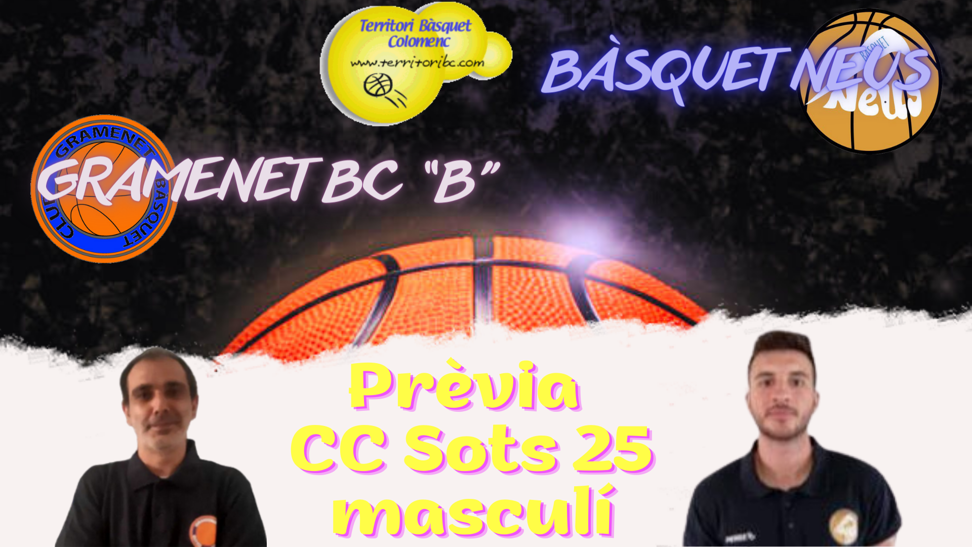 Prèvia derbi colomenc: Gramenet BC "B" - Bàsquet Neus. CC Sots 25 masculí