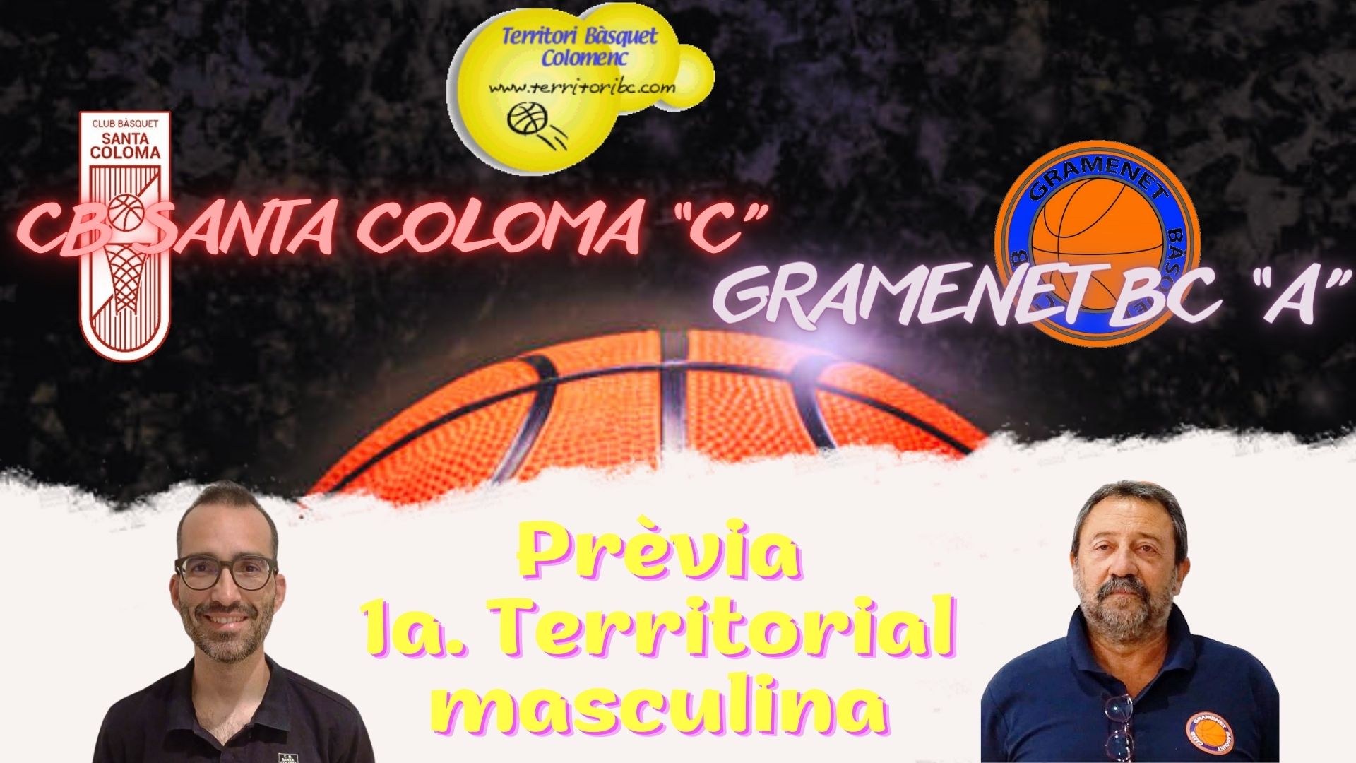 Prèvia derbi colomenc: CB Santa Coloma "C" - Gramenet BC "A".  Primera Territorial masculina