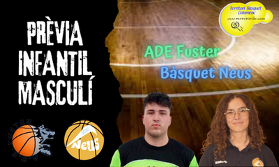 Previa derbi colomense: ADE Fuster – Bàsquet Neus. Infantil masculino