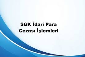 2024 Yılı 5510 Sayılı Kanun İdari Para Cezaları