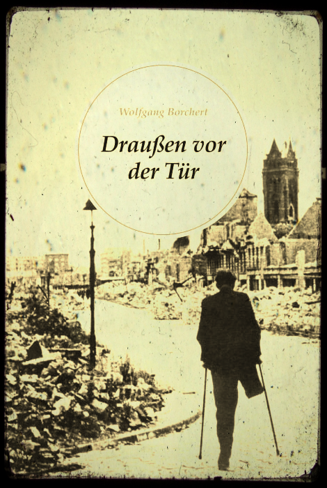 Rezension - Draußen vor der Tür von Wolfgang Borchert