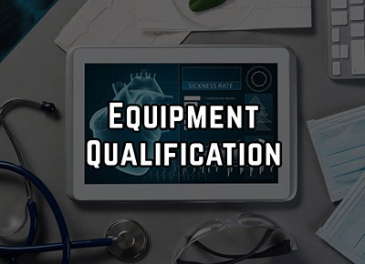 Qualify Machine EQUIPMENT QUALIFICATION AND PROCESS VALIDATION