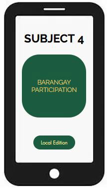 SUBJECT 4- BARANGAY PARTICIPATION