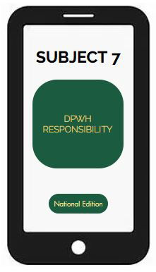 SUBJECT 7- DPWH RESPONSIBILITY