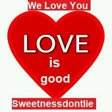 Welcome to the world of sweetness don't lie
