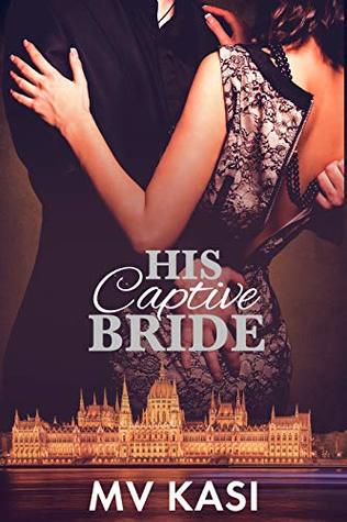 His Captive Bride: A Short Love Story