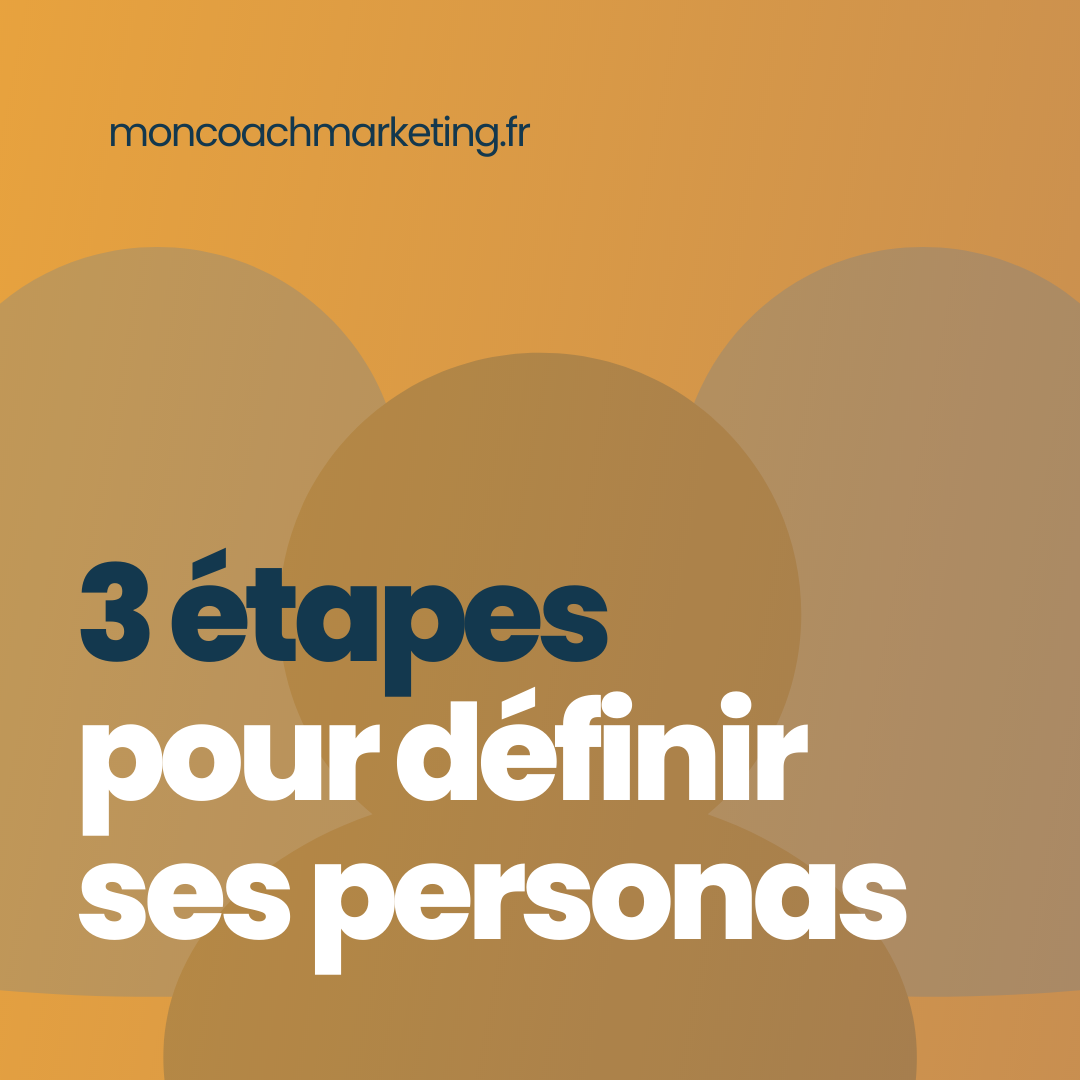 3 étapes pour définir un persona