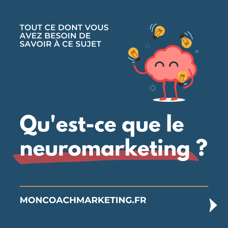 Qu'est ce que le neuromarketing ?