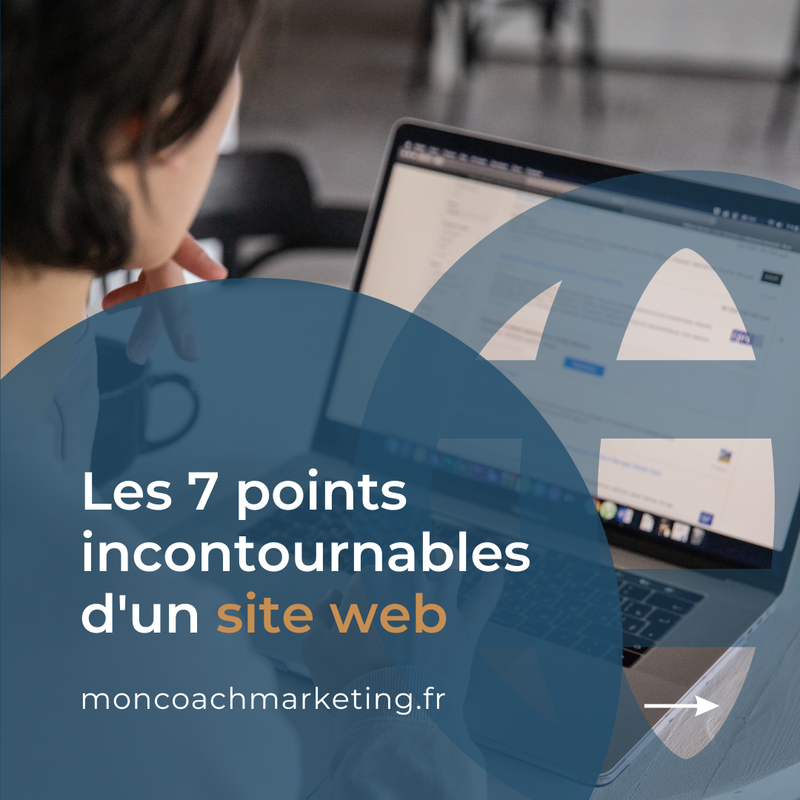 Les 7 points incontournables d'un site web
