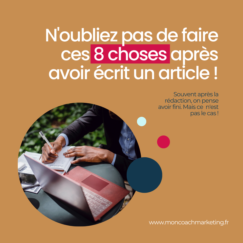 N'oubliez pas de faire ces 8 choses après avoir écrit un article !