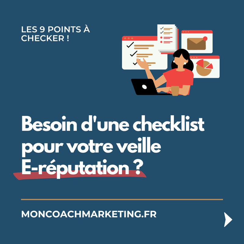 Besoin d'une checklist pour votre veille E-réputation ?