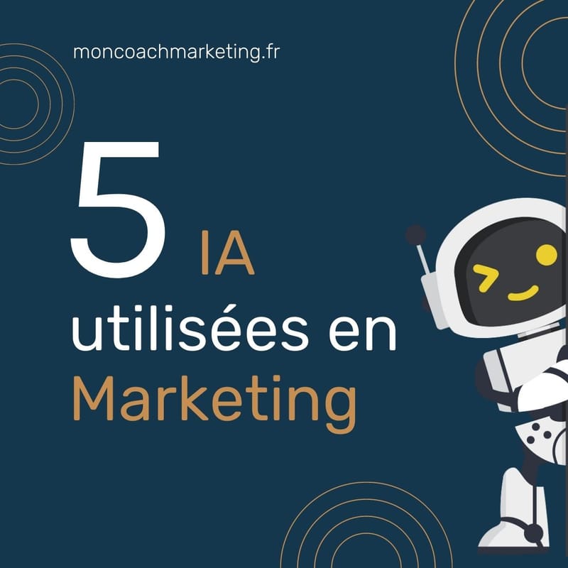 5 IA utilisées en Marketing Digital