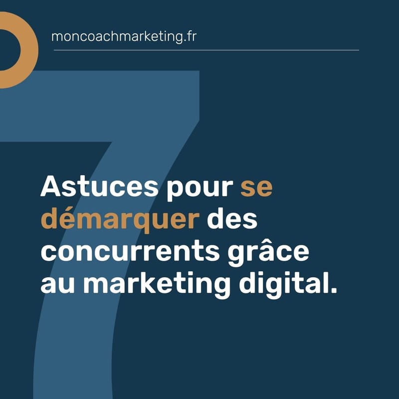 7 astuces pour se démarquer des concurrents