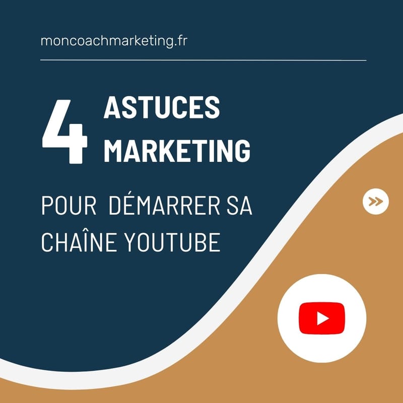 4 astuces marketing pour bien démarrer sa chaîne Youtube