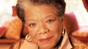 Maya Angelou