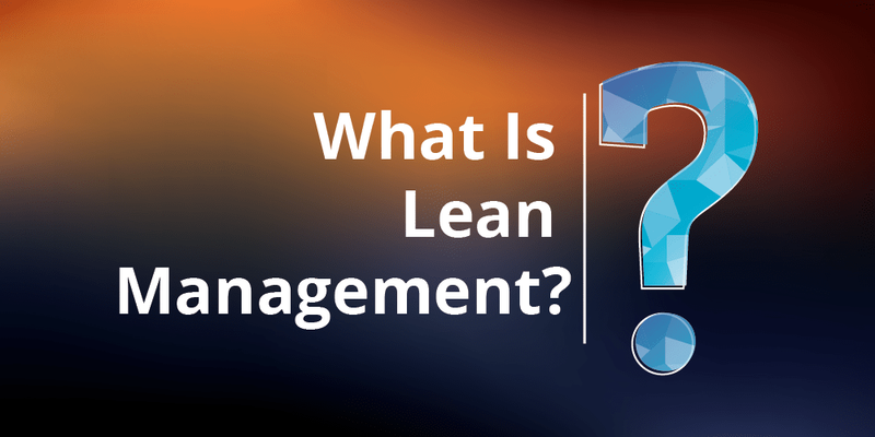 Implementing Lean Management Practices