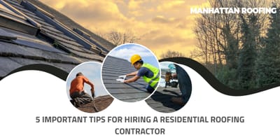 5 Important Tips For Hiring A Residential Roofing Contractor