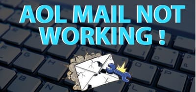 HOW TO FIX GENERAL AOL MAIL NOT WORKING ISSUE
