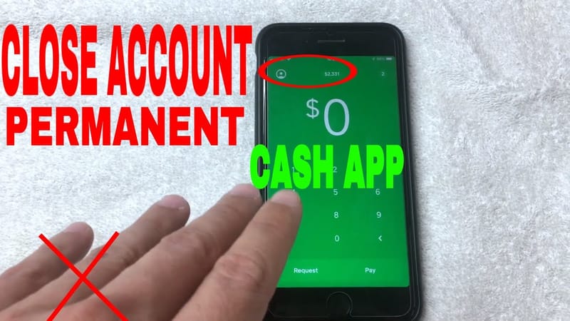 How To Delete Cash App Account? - Check Out the Steps In Detail