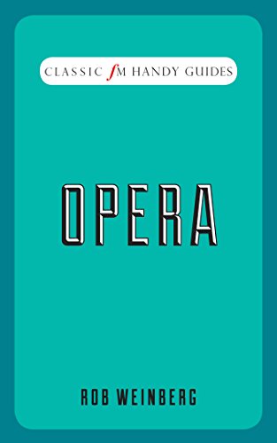 Classic FM Handy Guides: Opera
