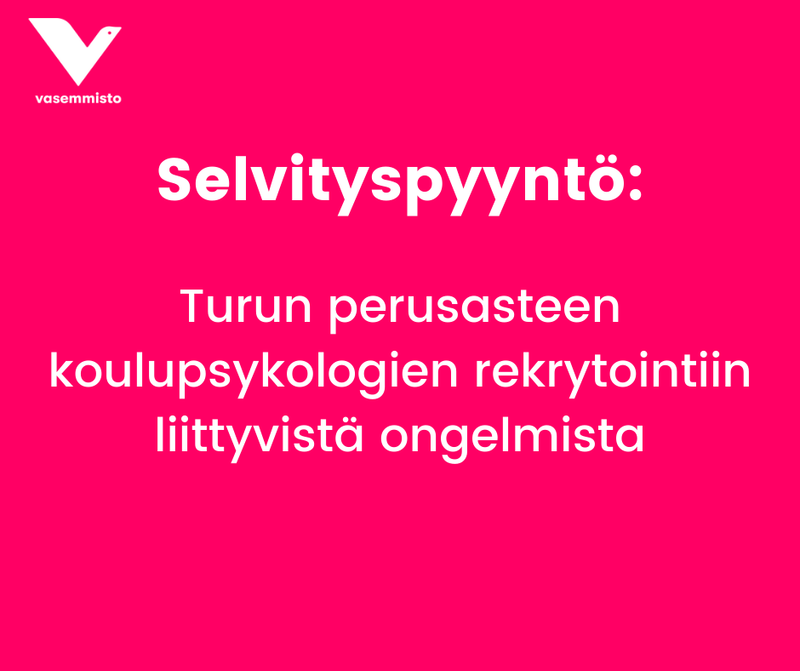 Selvityspyyntö: Turun perusasteen koulupsykologien rekrytointiin liittyvistä ongelmista