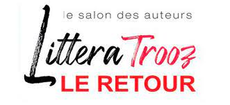 LITERRA TROOZ 2022 Rencontres et interviews