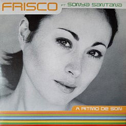 FRISCO featuring SONIA SANTANA