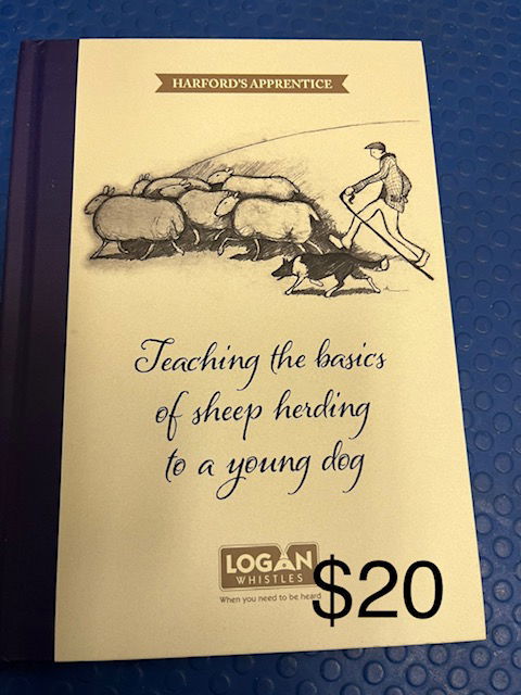 $20.00 Harford's Apprentice; Teaching the Basics of Sheep Herding to a Young Dog