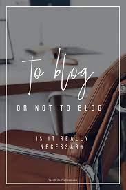 Finding Your Way Through Blogging: Make It Good