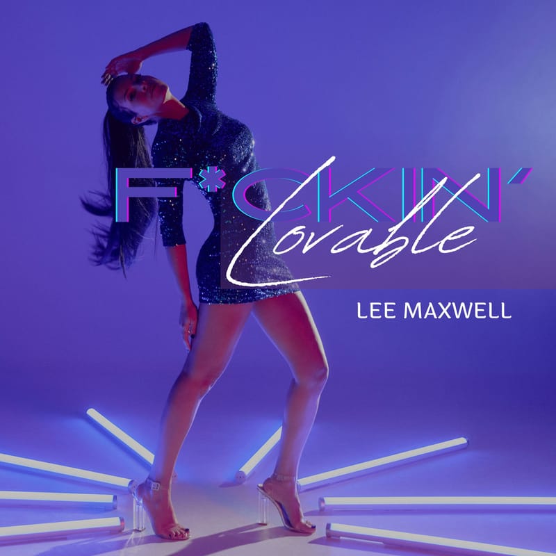 Fuckin' Lovable - 2022