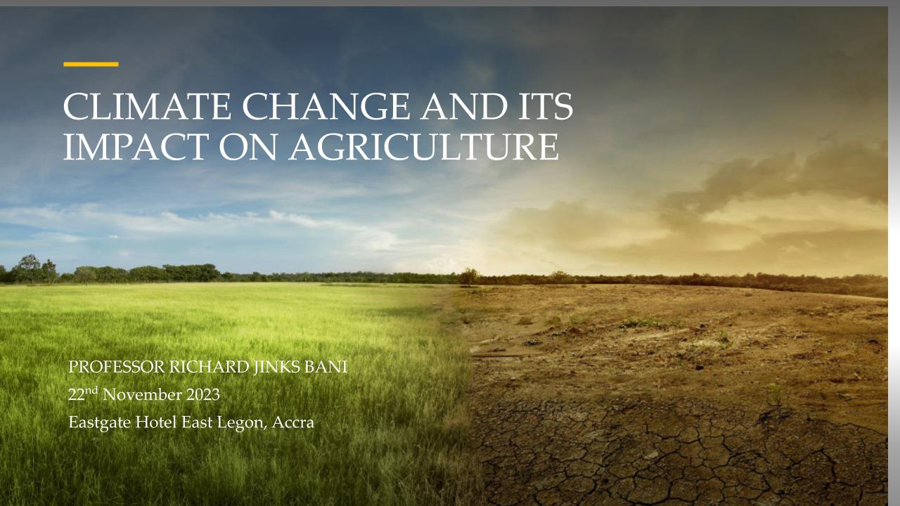 CLIMATE CHANGE AND ITS IMPACT ON AGRICULTURE