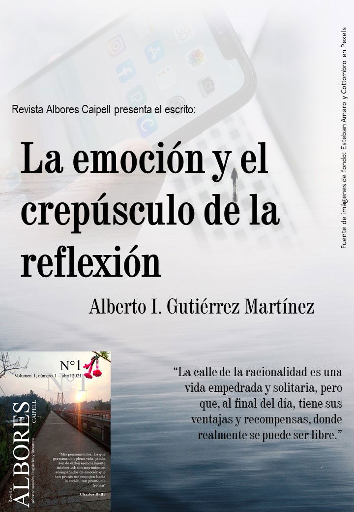 LA EMOCIÓN Y EL CREPÚSCULO DE LA REFLEXIÓN
