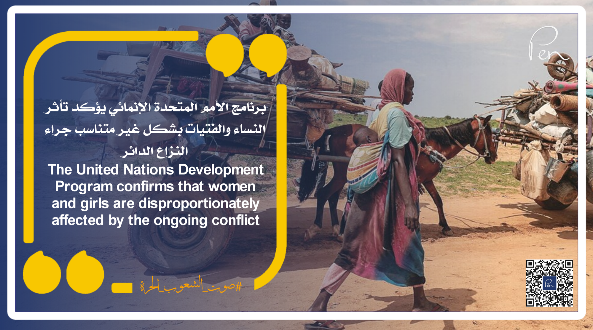 The United Nations Development Program confirms that women and girls are disproportionately affected by the ongoing conflict