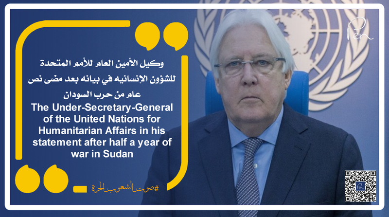 The Under-Secretary-General of the United Nations for Humanitarian Affairs in his statement half a year after the Sudan war